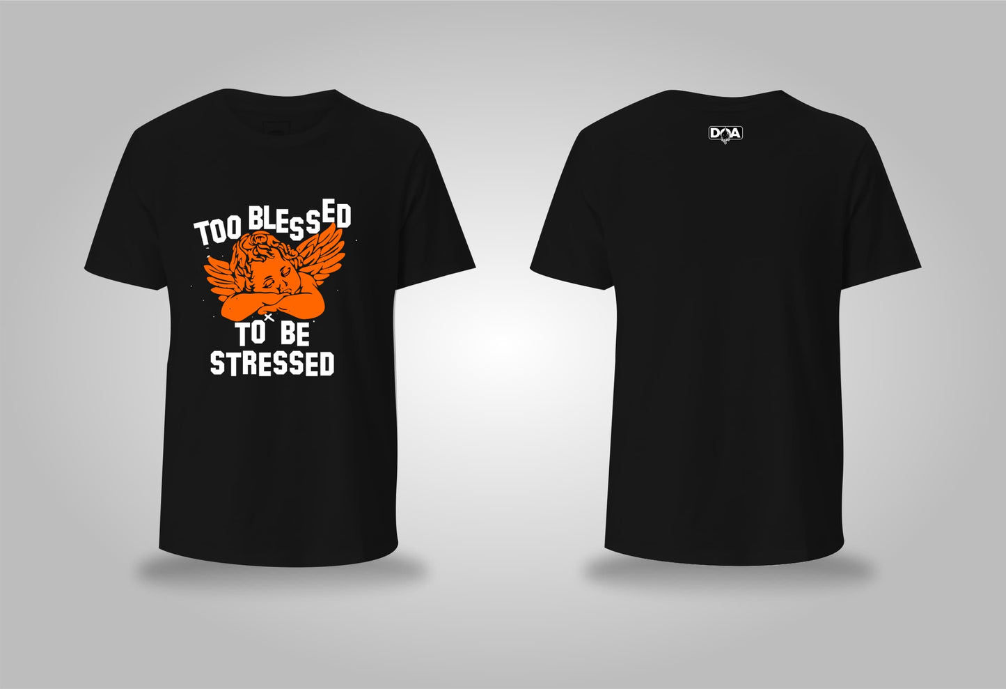 Black T-Shirt: “Too Blessed to Be Stressed” (Pink, Orange & Blue Angel Wings)