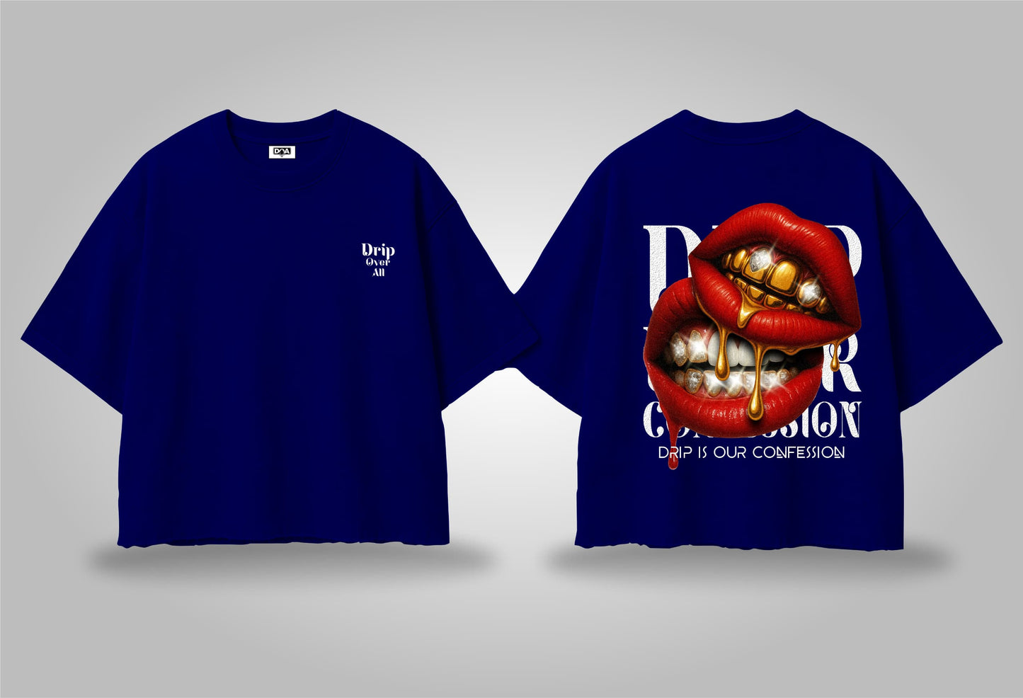 Drip Is Our Confession – Statement Graphic Tee